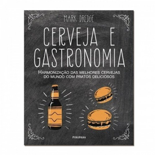 Livro Cerveja e Gastronomia - Mark Dredge