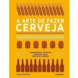 Livro - A Arte de Fazer Cerveja de James Morton